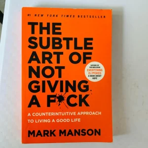 Mark Manson - The Subtle Art of Not Giving a F-ck