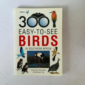 300 Easy to See Birds in Southern Africa