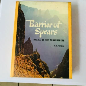 Barrier of Spears - Drama of the Drakensberg